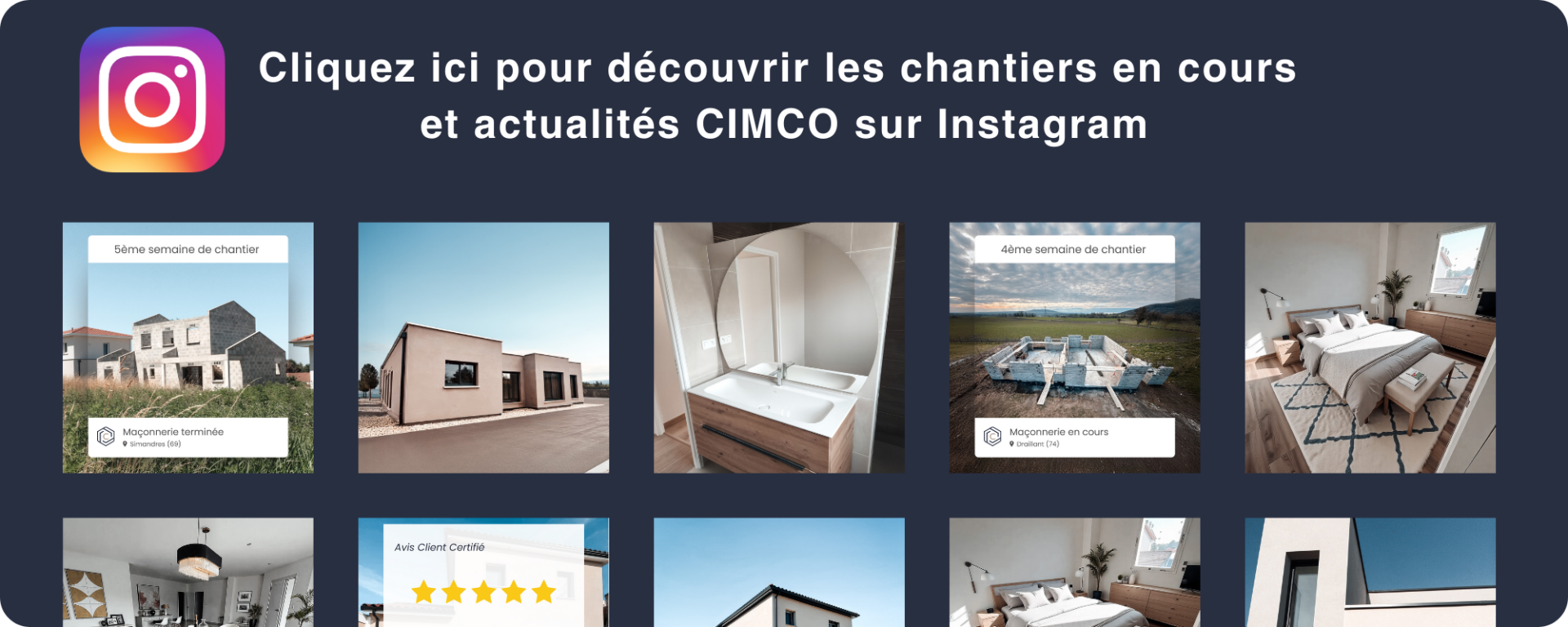 Photo du feed Instagram montrant les chantiers en cours de CIMCO, courtier en construction de maisons individuelles en Auvergne-Rhône-Alpes